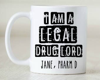 Pharmacist Gift Pharmacist Graduation Gift Mug Personalized Gift Mug Custom Pharmacist gift Drug Lord Pharmacy Tech Gift