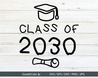 Class of 2030 SVG Kindergarten SVG First Day of Preschool SVG File for Silhouette Cricut Cutting Machine Design Download Print