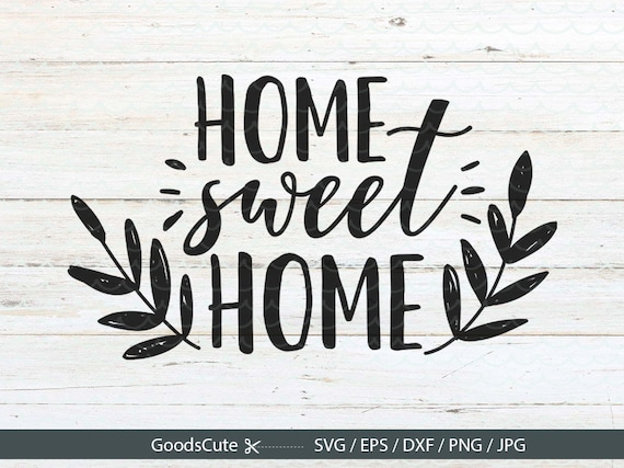 Free Free Free Svg Home Sweet Home 132 SVG PNG EPS DXF File