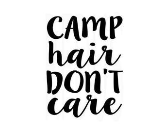 CAMP Hair Don't Care SVG File For Cricut explorer cutting file, Beach svg, Sun svg, Summer svg, tan lines, Ocean svg, camping svg file cute