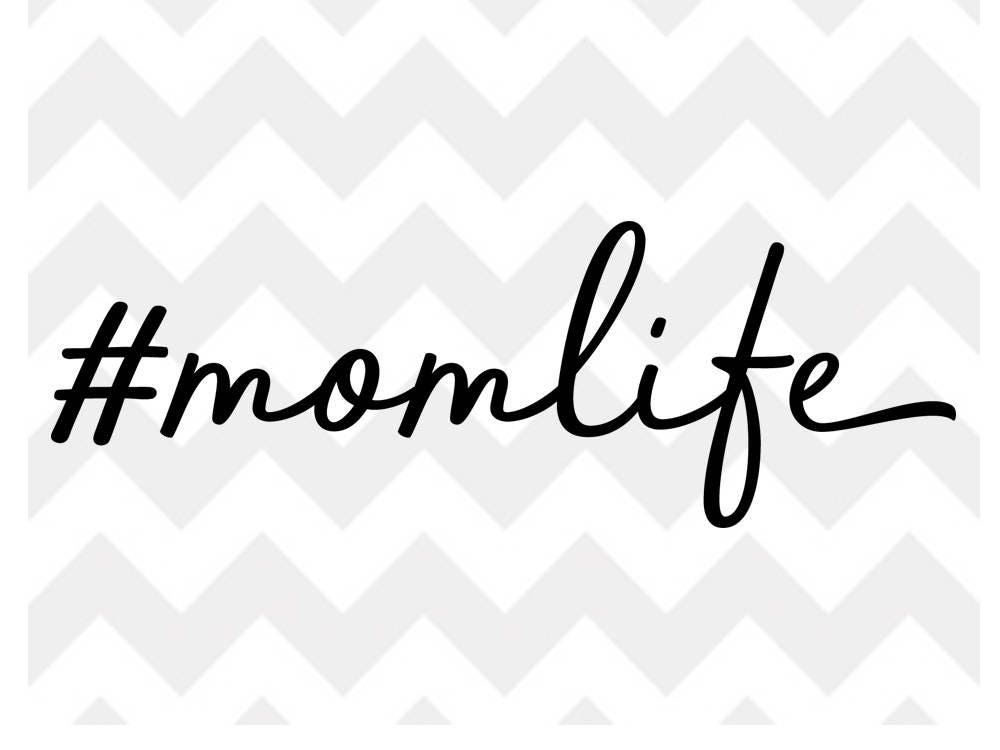 Download Mom life SVG hashtag mom life SVG Cutting File momlife svg