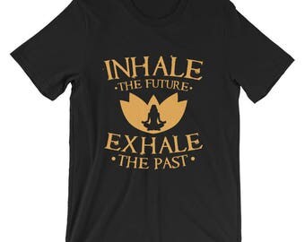 The Future Exhale The Past tshirt