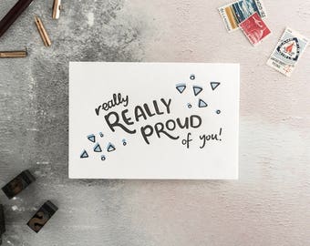 Really Really Proud of You Letterpress Greetings Card - perfect to pair with a gift to say congrats, well done and proud of you!