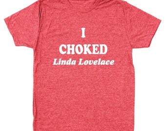 i choked linda shirt