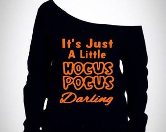 15%off this week only womens off shoulder halloween shirt / Its just a little hocus pocus darling / Womens halloween shirt