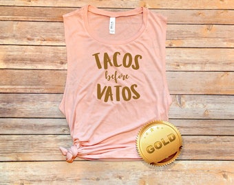 Tacos Before Vatos / Tacos & Tequila, Tacos por Vida, Workout Tank, Gym Tank, Muscle Tank, Barre Tank, Spin Tank, Motivational Tank