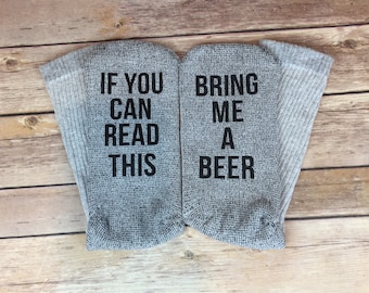 If You Can Read This Bring Me A Beer Socks, Beer Socks, Novelty Socks, Gift for Beer Lover, Gift for Dad