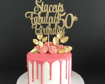 Any Age & Name 50th Birthday Cake Topper, 50 Years Loved Cake Topper, 50 and Fabulous Birthday, Custom Birthday Topper, 50 and Fabulous