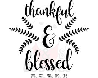 thankful and blessed svg files / fall svg / thanksgiving svg / blessed svg / thankful svg / autumn svg / grateful svg / thankful / cut file