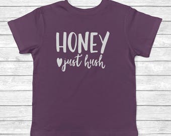 honey hush shirt