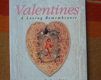 VALENTINES A Loving Remembrance by Jean P. Favalora 1995 Lark Books