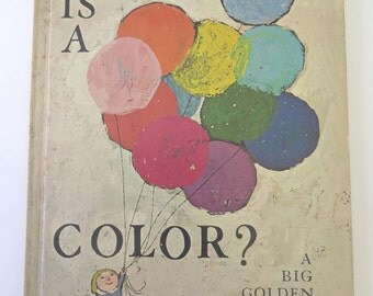 What is a Color? Alice and Martin Provensen, 1967, First Edition, Big Golden Book, Vintage 1960s Illustrated Children's Book