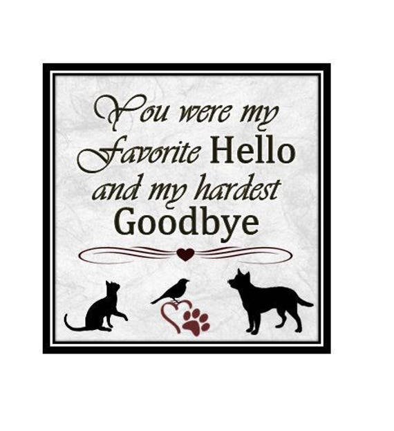 Items similar to You were my favorite hello / Pet loss gift Dog, Cat ...