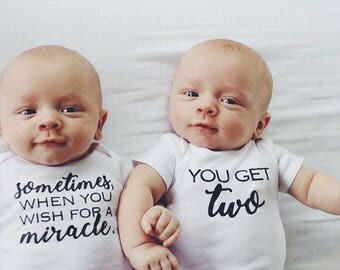 Sometimes when you wish for a miracle you get two, twin onesies, twins, baby onesies, kids clothing