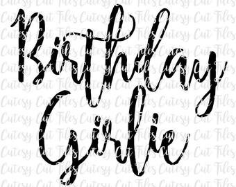 Birthday girlie svg - Birthday girl svg - Birthday shirt - Birthday present