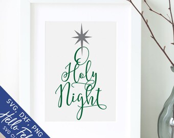 Christmas Svg, Christmas Tree Svg, O Holy Night Svg, Dxf, Jpg, Svg files for Cricut, Svg files for Silhouette, Vector Art, Clip Art