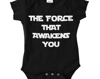 The Force That Awakens You Infant Baby Rib Cotton Bodysuit