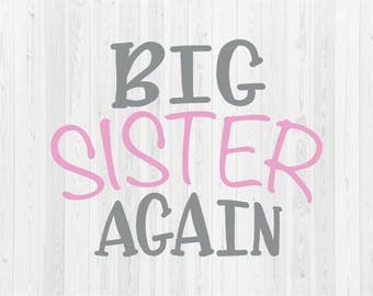 Big Sister Again - SVG Cut File