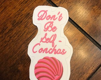 Dont be self conchas decal sticker