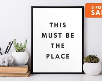 This Must Be The Place, Movie Quote Print, Wall Art, Minimalist Decor, Black and White, Typography Art