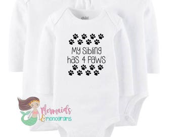 My Sibling Has 4 Paws, Bodysuit, Tshirt, Baby, Dog, Cat, Sibling, Fur Sibling, Sibling Shirts, Onesie, Baby Shower Gift, New Baby Gift