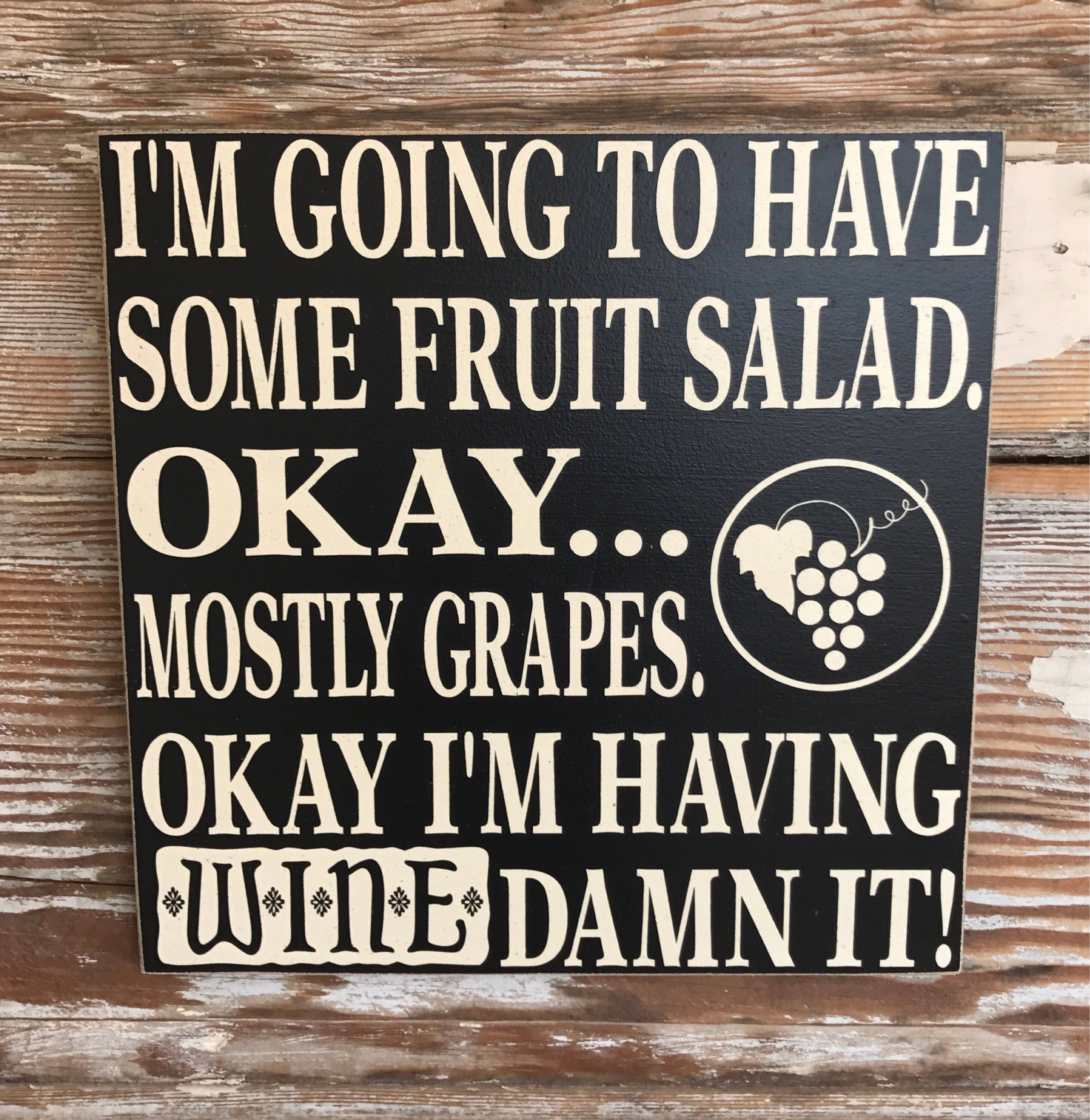 I'm Having A Fruit Salad. Okay Mostly Grapes. Okay