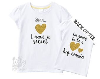 Shhh I Have A Secret I'm Going To Be A Big Cousin, Pregnancy Announcement Outfit, Big Cousin Shirt, I Have A Secret T-Shirt, Gold Glitter