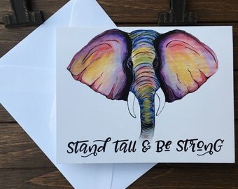 Elephant Greeting Card. Encouragement. Friendship Cards. Elephant Greeting Card. Watercolor Stationery.Elephant Art. Stand Tall Be Strong