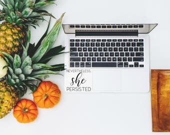 Nevertheless, "She Persisted" - Quote Decal - Macbook Decal - Decal - "vinyl decals" - "yeti" - "yeti decal" - "nevertheless"
