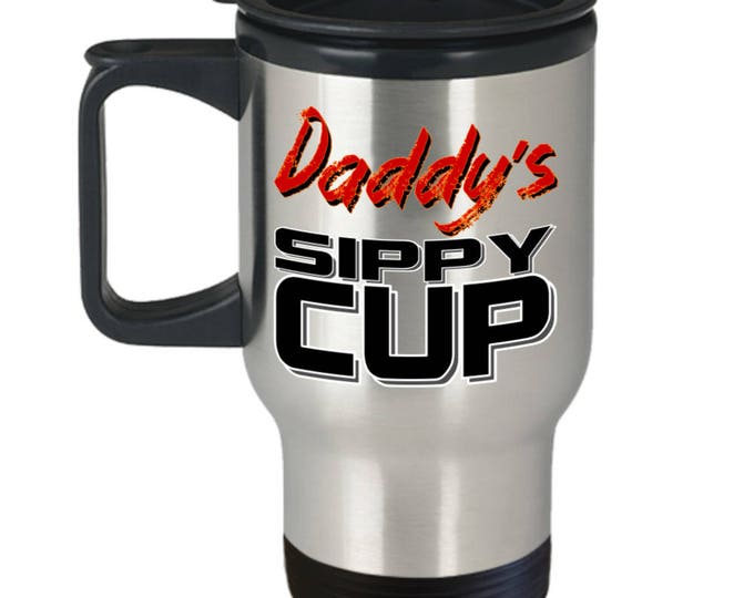 Metallic Travel Mug, Daddy's Sippy Cup, Daddy's Mug, Metallic Daddy Travel Mug