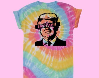 Impeach Trump Tye Dye T-Shirt