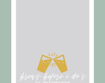 Snapchat Filter Wedding, Brews Before I Do's, Wedding Weekend Snapchat Geofilter, Custom Snapchat Geofilter, Engagement Party, Rehearsal