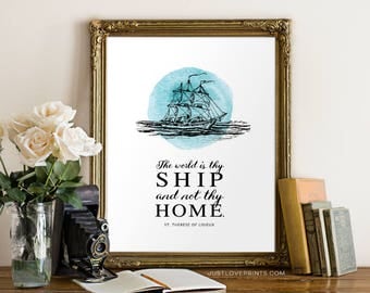 The World Is Thy Ship And Not Thy Home | St. Therese of Lisieux | Catholic Saint Art | 8x10 Print