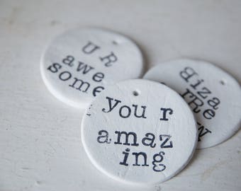 Large Clay tags, clay tags, gift tags, inspirations tag, congratulations, you are amazing, you r amazing