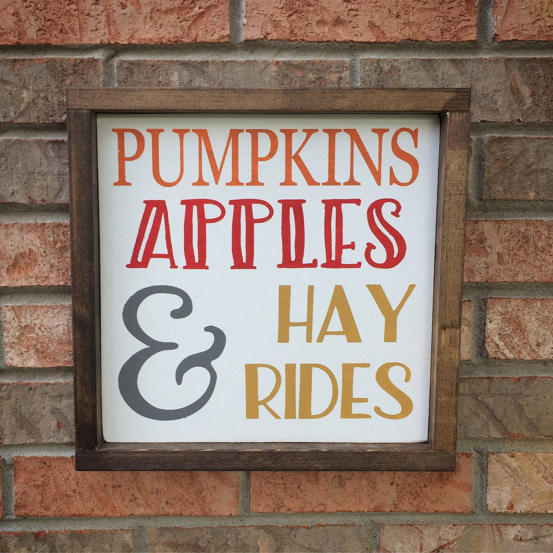 Pumpkins Apples and Hayrides Fall Decor Wood Sign