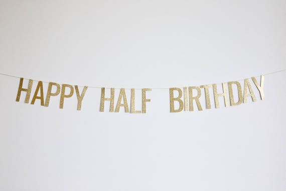 Happy Half Birthday Banner Glitter Birthday Banner 1/2