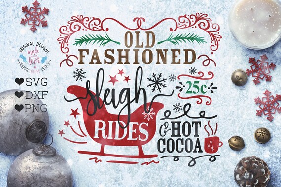 Sleigh Rides svg Old Fashioned Sleigh Rides cut file in svg