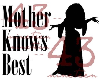 Free Free Mother Knows Best Svg 445 SVG PNG EPS DXF File