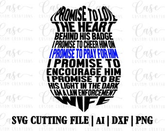 Police Wife SVG Cutting FIle, AI, Dxf and PNG | Instant Download | Cricut and Silhouette | Cop | Police | Back the Blue | Blue Lives Matter