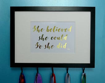 She Believed She Could, Medal Holder Frame, Medal Holder, Motivational Gift, Foil Print, Running Gift, Sport Gift, Race Bling