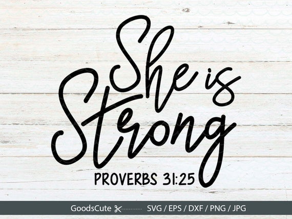 Download She Is Strong SVG Proverbs 31:25 SVG Christian Motivational