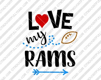 Love My Rams Football design, SVG, PNG, dxf, eps cutting files, Silhouette, Cameo, Cricut, cut file, high school, college, club teams
