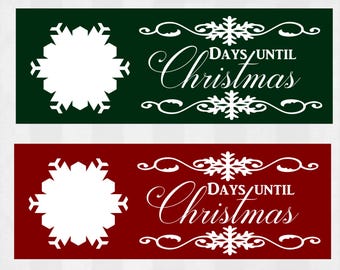 Day until Christmas SVG, Days until Christmas sign cuttable design, Christmas svg, svg files for silhouette, files for cricut, svg, dxf