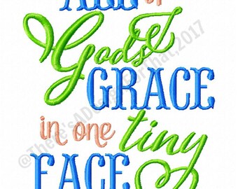 Christian embroidery design, All Gods grace in one tiny face embroidery design, newborn embroidery design, new baby embroidery design
