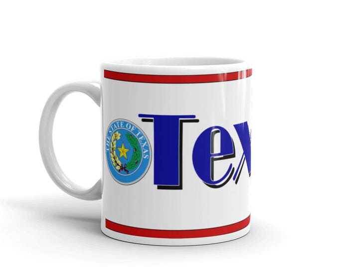 Texas State Mug, Texas State Keepsake Mug, Texas State Memorial Mug, Texas Pride Mug, Texas Coffee Mug