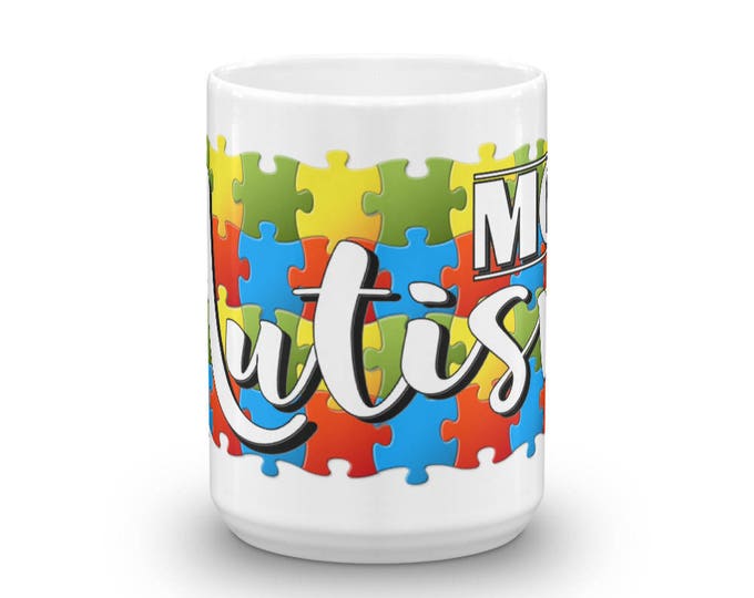 Autism, Mom, Mug, Mother, Mommy, Autistic, Puzzle, Piece, Unique, Fun, Gift Ideas