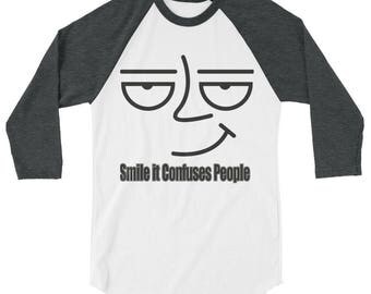 Smile It Confuses People