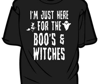 I'm just here for the Boo's & Witches" Halloween Print Tee Small to 5XL White/Glow In the Dark