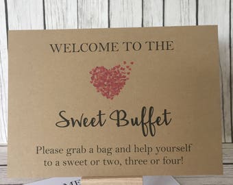 Welcome to the sweet buffet. Rustic/Vintage wedding weetie sign, sweet buffet, candy cart.
