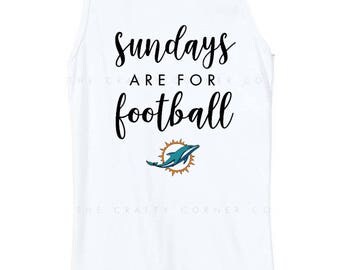 SUNDAYS are for FOOTBALL | Miami Dolphins | Football Shirts | Ladies T-Shirt